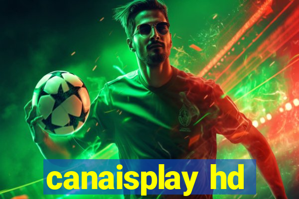 canaisplay hd